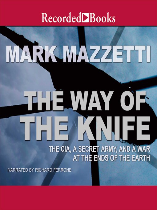 Title details for The Way of the Knife by Mark Mazzetti - Available